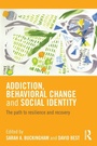 Cover: Addiction, Behavioral Change and Social Identity - Routledge