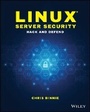 Cover: Linux Server Security - Hack and Defend - Wiley