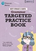 Cover: Pearson REVISE Key Stage 2 SATs English Grammar - Targeted Practice for 2026, 2027 exams - Pearson Education Limited