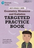 Cover: Pearson REVISE Key Stage 2 SATs Maths Geometry, Measures, Statistics - Targeted Practice for 2026, 2027 exams - Pearson Education Limited