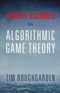 Cover: Twenty Lectures on Algorithmic Game Theory - Cambridge University Press