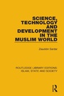 Cover: Science, Technology and Development in the Muslim World - Routledge
