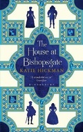 Cover: The House at Bishopsgate - Bloomsbury Publishing PLC