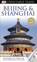 Cover: DK Eyewitness Travel Guide: Beijing & Shanghai - DK Eyewitness Travel
