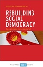 Cover: Rebuilding Social Democracy - Policy Press