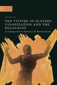 Abbildung von: The Victims of Slavery, Colonization and the Holocaust - Bloomsbury Academic