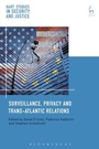 Cover: Surveillance, Privacy and Trans-Atlantic Relations - Hart Publishing