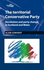 Cover: The Territorial Conservative Party - Manchester University Press