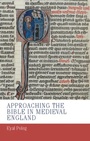 Cover: Approaching the Bible in Medieval England - Manchester University Press