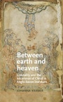 Cover: Between Earth and Heaven - Manchester University Press