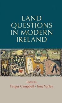 Enlarge image Cover: Land Questions in Modern Ireland - Manchester University Press
