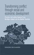 Abbildung von: Transforming Conflict Through Social and Economic Development - Manchester University Press