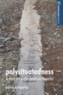 Cover: Polysituatedness - Manchester University Press