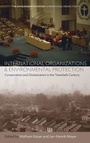Cover: International Organizations and Environmental Protection - Berghahn Books