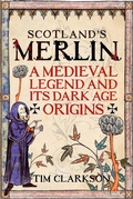 Cover: Scotland's Merlin - Birlinn Academic Ebooks