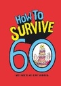 Cover: How to Survive 60 - Summersdale Publishers