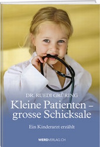 Abbildung von: Kleine Patienten, grosse Schicksale - Weber Verlag AG