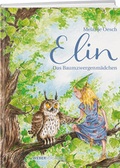 Cover: Elin das Baumzwergenm&auml;dchen - Weber Verlag AG