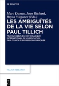 Cover: Les ambigu&iuml;t&eacute;s de la vie selon Paul Tillich - De Gruyter
