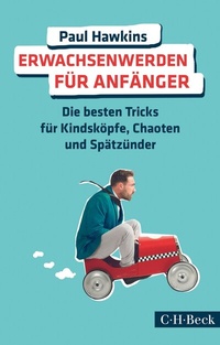 Abbildung von: Erwachsenwerden für Anfänger - C.H.BECK