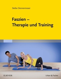 Abbildung von: Faszien - Therapie und Training - Urban & Fischer