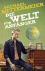 Cover: Die Welt für Anfänger - Kiepenheuer & Witsch