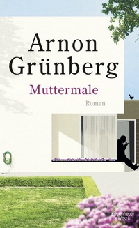 Enlarge image Cover: Muttermale - Kiepenheuer & Witsch