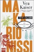 Cover: Makarionissi oder Die Insel der Seligen - Kiepenheuer & Witsch