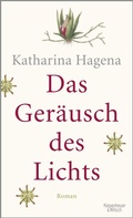 Cover: Das Ger&auml;usch des Lichts - Kiepenheuer & Witsch