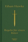 Cover: Regeln für einen Ritter - Kiepenheuer & Witsch