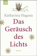 Cover: Das Ger&auml;usch des Lichts - Kiepenheuer & Witsch