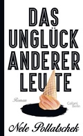 Cover: Das Ungl&uuml;ck anderer Leute - Galiani Berlin
