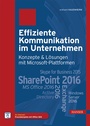 Cover: Effiziente Kommunikation im Unternehmen: Konzepte & Lösungen mit Microsoft-Plattformen - Hanser