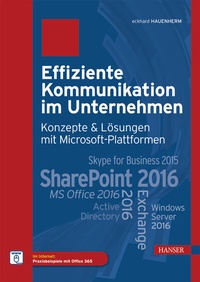 Abbildung von: Effiziente Kommunikation im Unternehmen: Konzepte & Lösungen mit Microsoft-Plattformen - Hanser