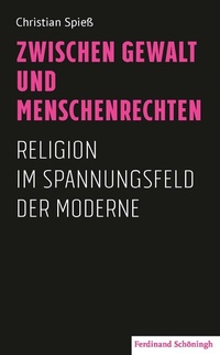 Abbildung von: Zwischen Gewalt und Menschenrechten - Brill | Schöningh