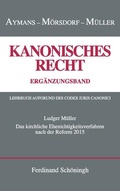 Cover: Das kirchliche Ehenichtigkeitsverfahren nach der Reform von 2015 - Brill Deutschland