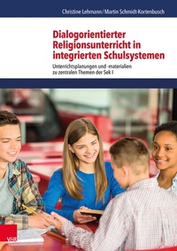 Abbildung von: Dialogorientierter Religionsunterricht in integrierten Schulsystemen - Vandenhoeck & Ruprecht