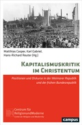 Cover: Kapitalismuskritik im Christentum - Campus