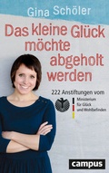 Cover: Das kleine Gl&uuml;ck m&ouml;chte abgeholt werden - Campus