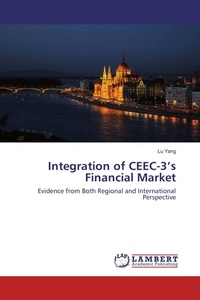 Enlarge image Cover: Integration of CEEC-3's Financial Market - LAP Lambert Academic Publishing