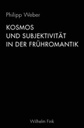 Cover: Kosmos und Subjektivit&auml;t in der Fr&uuml;hromantik - Brill Deutschland