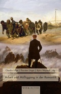 Cover: Arbeit und M&uuml;&szlig;iggang in der Romantik - Brill Deutschland
