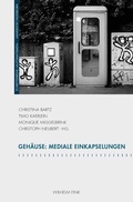 Cover: Geh&auml;use: Mediale Einkapselungen - Brill Deutschland
