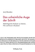 Cover: Das unheimliche Auge der Schrift - Brill Deutschland GmbH