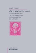 Cover: K&ouml;rper, Revolution, Nation - Brill Deutschland