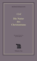 Cover: Die Natur des Christentums - Brill Deutschland