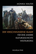 Cover: Der verschwundene Islam? - Brill Deutschland
