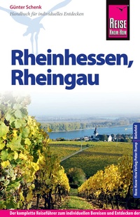 Abbildung von: Reise Know-How Reiseführer Rheinhessen, Rheingau - Reise Know-How Verlag Peter Rump GmbH