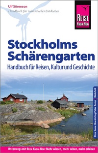 Abbildung von: Reise Know-How Reiseführer Stockholms Schärengarten Handbuch für Reisen, Kultur und Geschichte - Reise Know-How Verlag Peter Rump GmbH