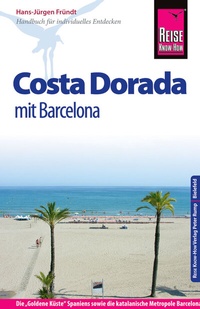Abbildung von: Reise Know-How Costa Dorada mit Barcelona - Reise Know-How Verlag Peter Rump GmbH
